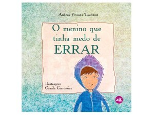 O Menino Que Tinha Medo de Errar