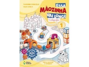 Essa Mãozinha Vai Longe - Caligrafia - Educação Infantil 1
